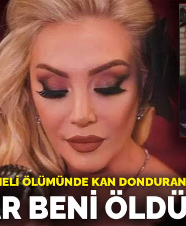 Güllü’nün şüpheli ölümünde kan donduran detaylar: Bunlar beni öldürecek