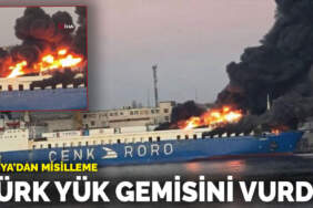 Rusya’dan misilleme: Odessa’da Türk yük gemisini vurdu