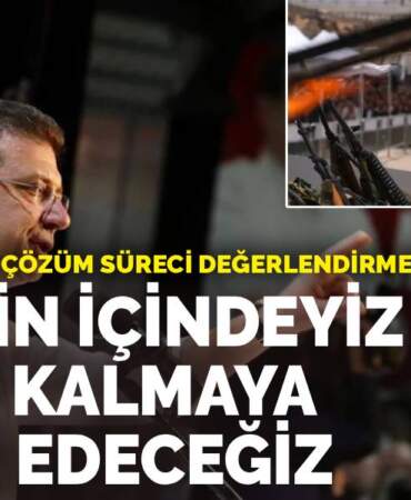 İmamoğlu’ndan çözüm süreci değerlendirmesi: Sürecin içindeyiz, içinde kalmaya devam edeceğiz