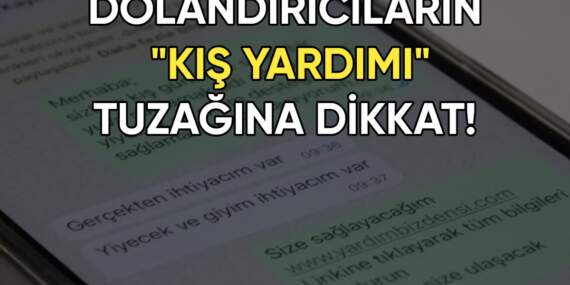 Kış fırsatçılarına dikkat! “Yardım” bahanesiyle kara para tuzağı!