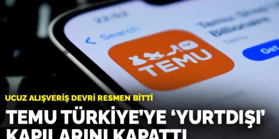 Ucuz alışveriş devri resmen bitti: Temu Türkiye’ye ‘yurtdışı’ kapılarını kapattı