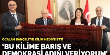 Öcalan Bahçeli’ye kilim hediye etti: Bu kilime Barış ve Demokrasi adını veriyorum