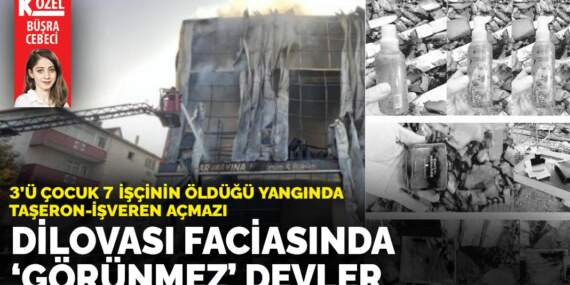 3’ü çocuk 7 işçinin öldüğü yangında taşeron-işveren açmazı: Dilovası faciasında ‘görünmez’ devler