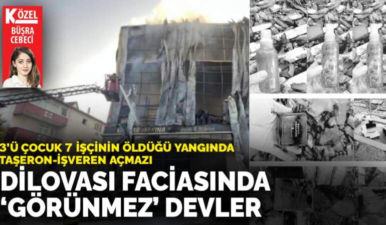 3’ü çocuk 7 işçinin öldüğü yangında taşeron-işveren açmazı: Dilovası faciasında ‘görünmez’ devler