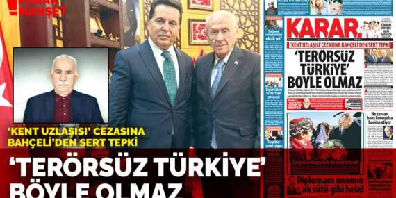 ‘Kent Uzlaşısı’ cezasına Bahçeli’den sert tepki: ‘Terörsüz Türkiye’ böyle olmaz