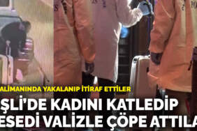 Havalimanında yakalanıp itiraf ettiler: Şişli’de kadını katledip cesedi valizle çöpe attılar