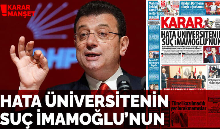 Hata üniversitenin suç İmamoğlu’nun