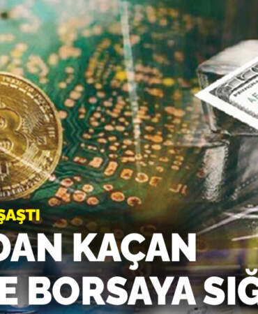 Paranın rotası şaştı : Dolardan kaçan altın  ve borsaya sığınıyor