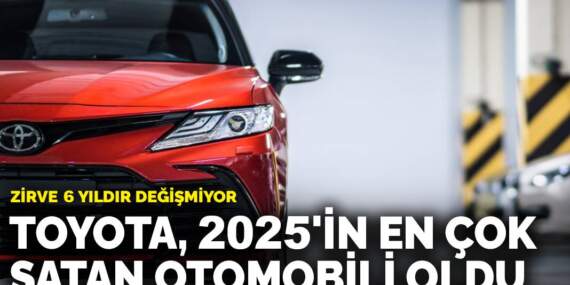 Zirve 6 yıldır değişmiyor: Toyota, 2025’in en çok satan otomobili oldu