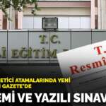 MEB’den yönetici atamalarında yeni dönem Resmi Gazete’de: Akademi ve yazılı sınav şartı