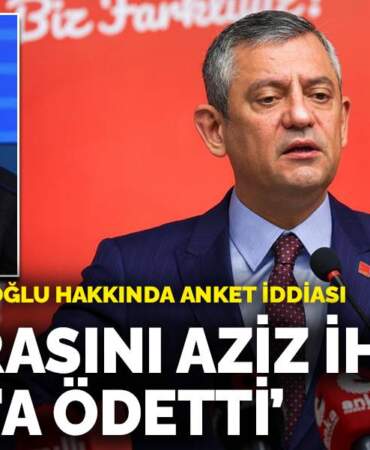 Özel’den Çerçioğlu hakkında anket iddiası: Faturasını Aziz İhsan Aktaş’a ödetti