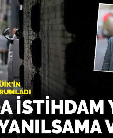 Mahfi Eğilmez TÜİK’in rakamlarını yorumladı: Ortada istihdam yok optik yanılsama var