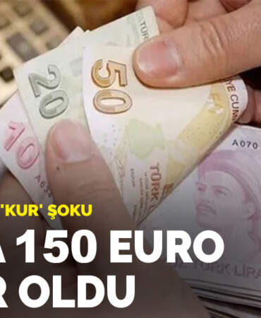 Asgari ücrette ‘kur’ şoku: 6 ayda 150 Euro buhar oldu