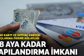 Kredi kartı ve ihtiyaç kredisi borçlarına ödeme kolaylığı: 48 aya kadar yapılandırma imkanı