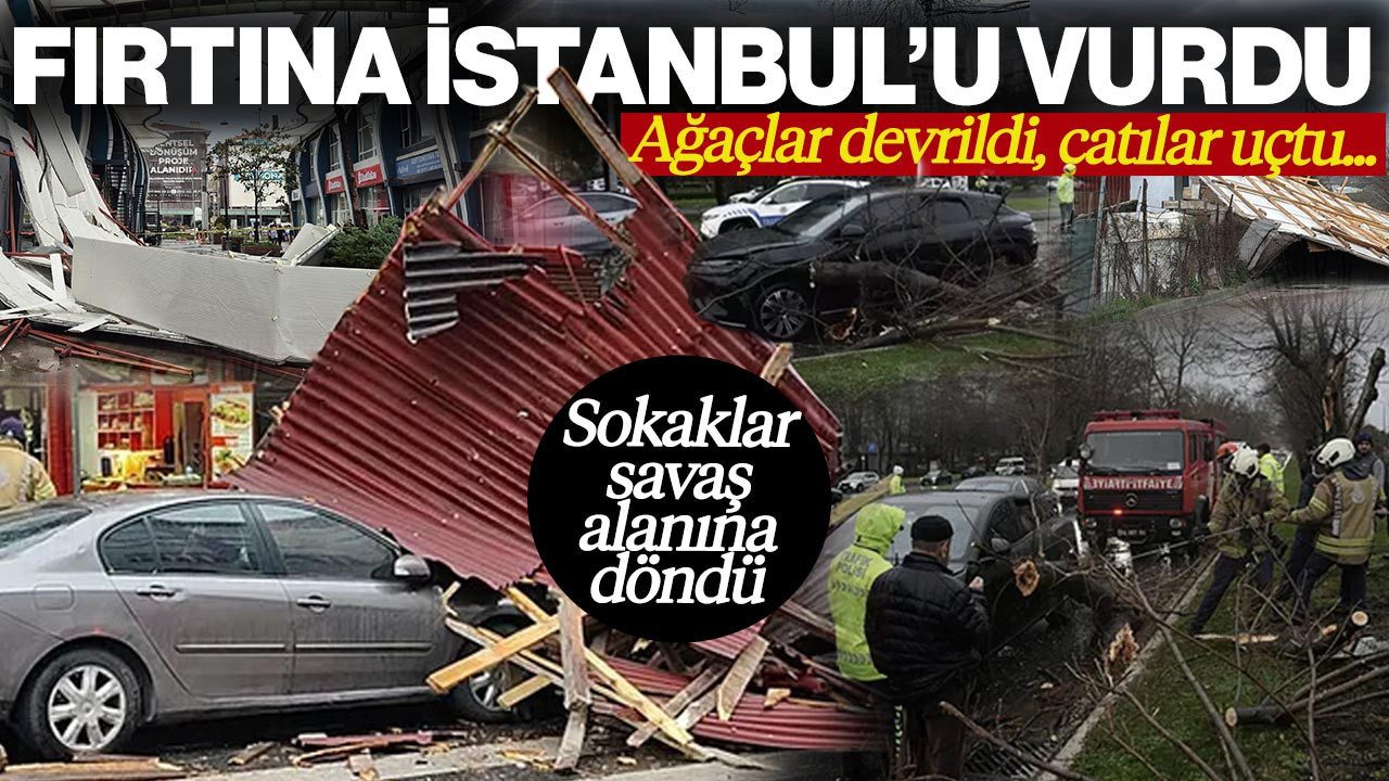 Fırtına İstanbul’u Vurdu! Çatılar Uçtu, Ağaçlar Devrildi, Yollar Kapandı