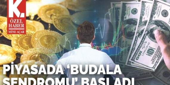 Piyasada ‘budala sendromu’ başladı