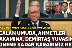 Bahçeli: Öcalan umuda, Ahmetler makamına, Demirtaş yuvasına dönene kadar kararımız net