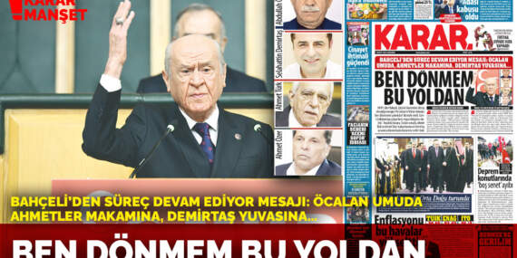 Bahçeli’den süreç devam ediyor mesajı: Öcalan umuda, Ahmetler makamına, Demirtaş yuvasına…: Ben dönmem bu yoldan