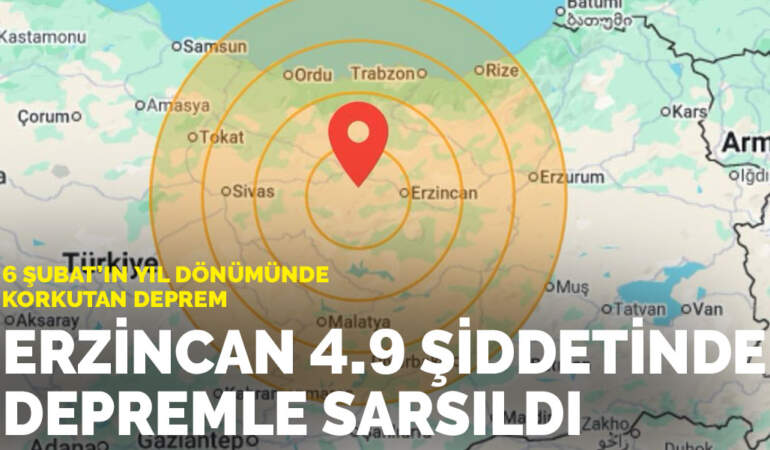 6 Şubat’ın yıl dönümünde korkutan deprem: Erzincan 4.9 şiddetinde depremle sarsıldı