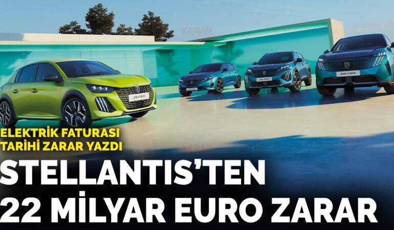 Stellantis’in elektrik faturası 22 milyar euro oldu
