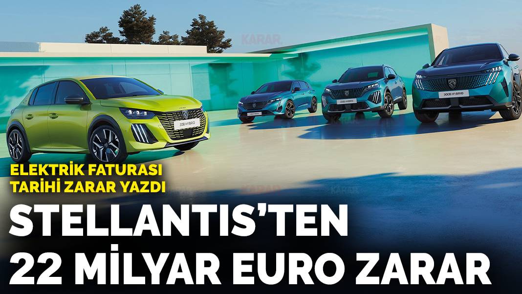 Stellantis’in elektrik faturası 22 milyar euro oldu
