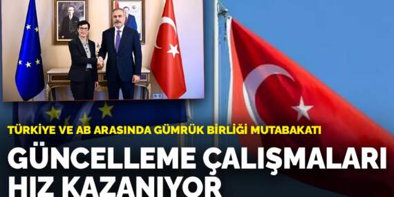 Türkiye ve AB arasında Gümrük Birliği mutabakatı: Güncelleme çalışmaları hız kazanıyor