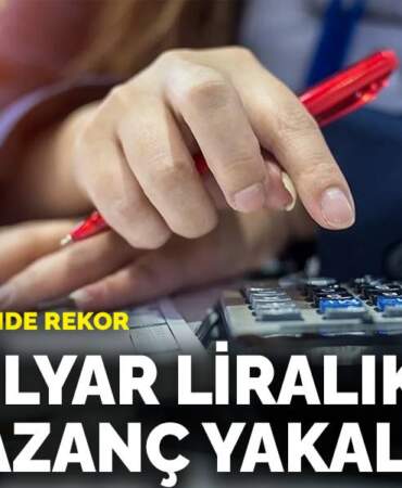 Vergi denetiminde rekor: 748 milyar liralık kayıt dışı kazanç yakalandı