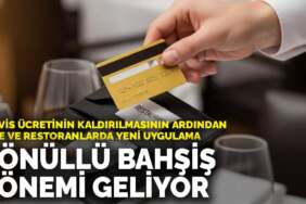 Servis ücretinin kaldırılmasının ardından kafe ve restoranlarda yeni uygulama: Gönüllü bahşiş dönemi geliyor
