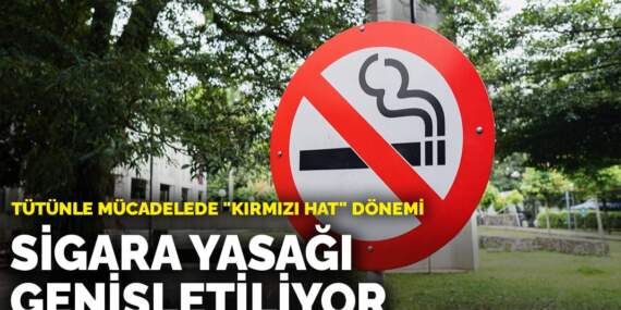 Tütünle mücadelede “kırmızı hat” dönemi: Sigara yasağı genişletiliyor