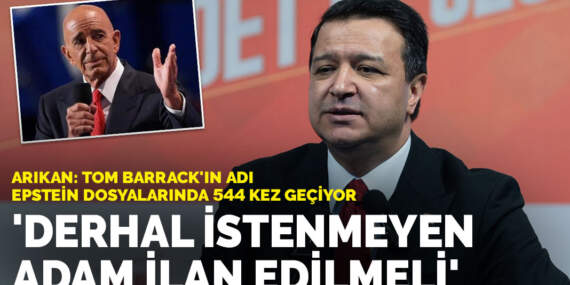 Saadet Partisi lideri Arıkan: Tom Barrack derhal istenmeyen adam ilan edilmeli