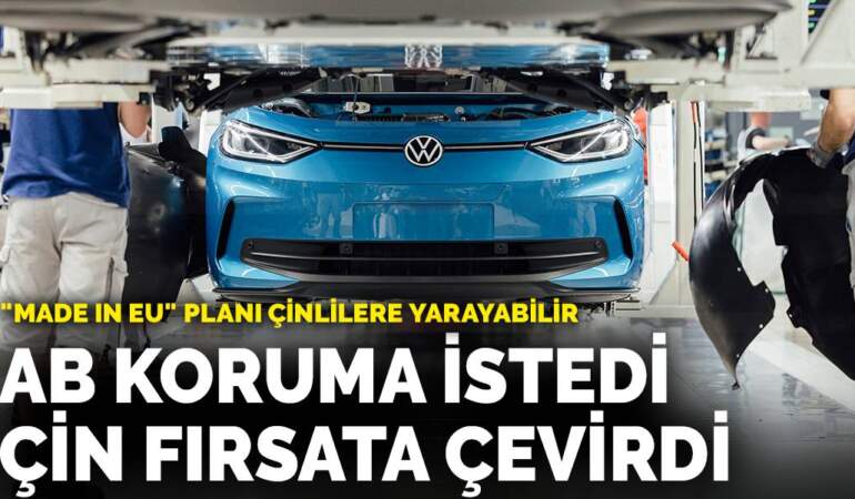 AB’nin “Made in EU” planı, Çinlilere fayda sağlayabilir