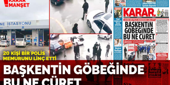 20 kişi bir polis memurunu linç etti: Başkentin göbeğinde bu ne cüret