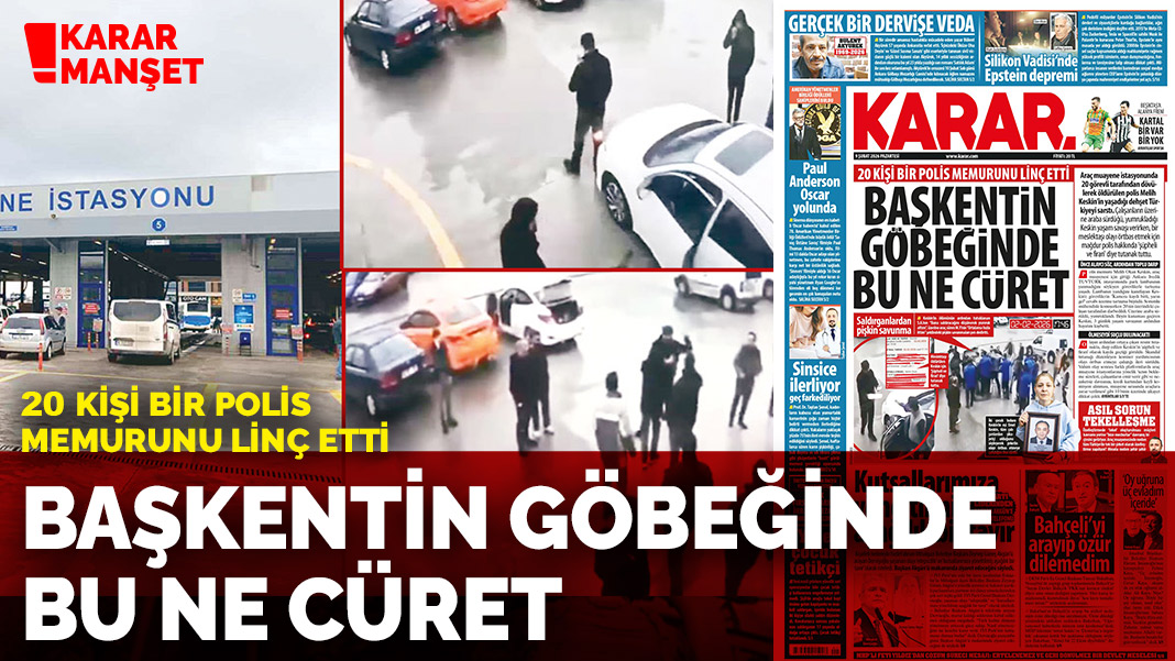20 kişi bir polis memurunu linç etti: Başkentin göbeğinde bu ne cüret