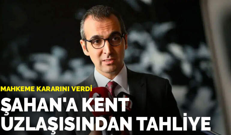 Şişli Belediye Başkanı Resul Emrah Şahan için kent uzlaşısı davasından tahliye