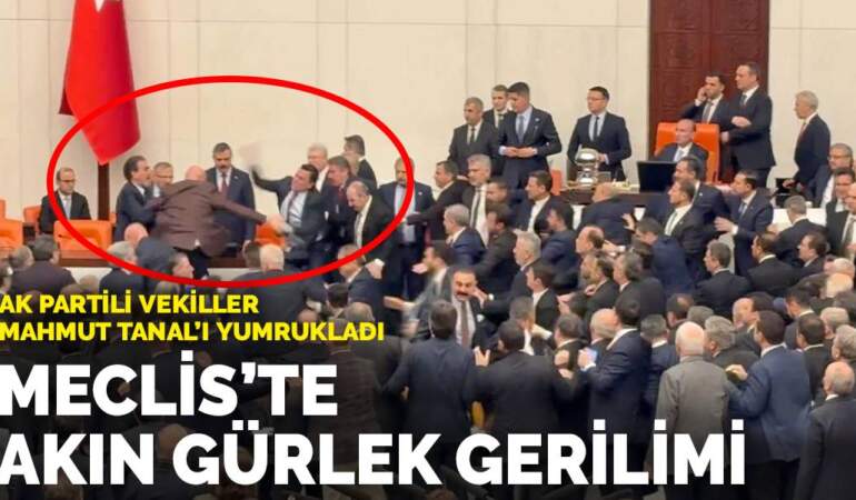 Meclis’te Akın Gürlek gerilimi! AK Partili vekiller Mahmut Tanal’ı yumrukladı