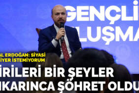 Bilal Erdoğan: Birileri bir şeyler çıkarınca şöhret olduk