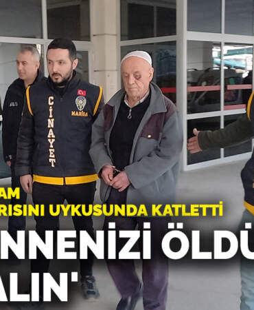 80 yaşındaki adam 72 yaşındaki karısını uykusunda katletti: ‘Babaannenizi öldürdüm gelin alın’