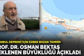 İstanbul depremi için ezber bozan tahmin: Prof. Dr. Osman Bektaş beklenen büyüklüğü açıkladı