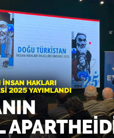 Doğu Türkistan İnsan Hakları İhlalleri Endeksi 2025 yayımlandı: Dünyanın dijital apartheidi