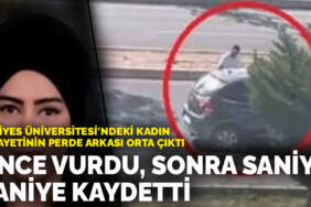 Erciyes Üniversitesi’ndeki kadın cinayetinin perde arkası orta çıktı: Önce vurdu, sonra saniye saniye kaydetti