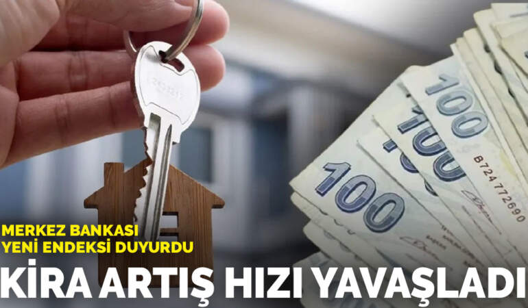 Merkez Bankası yeni endeksi duyurdu: Kira artış hızı yavaşladı