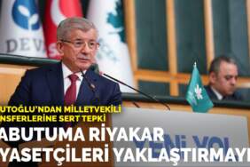 Davutoğlu’ndan milletvekili transferlerine sert tepki: Vefatım halinde tabutuma riyakar siyasetçileri yaklaştırmayın
