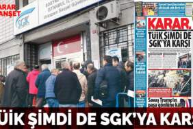 TÜİK şimdi de SGK’ya karşı