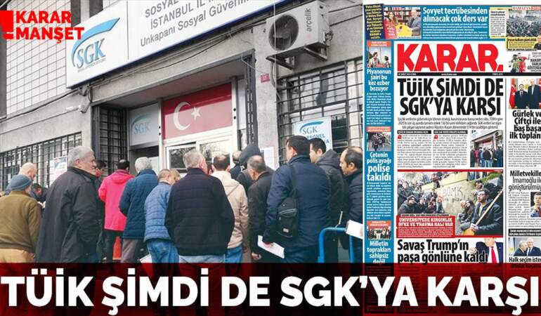 TÜİK şimdi de SGK’ya karşı