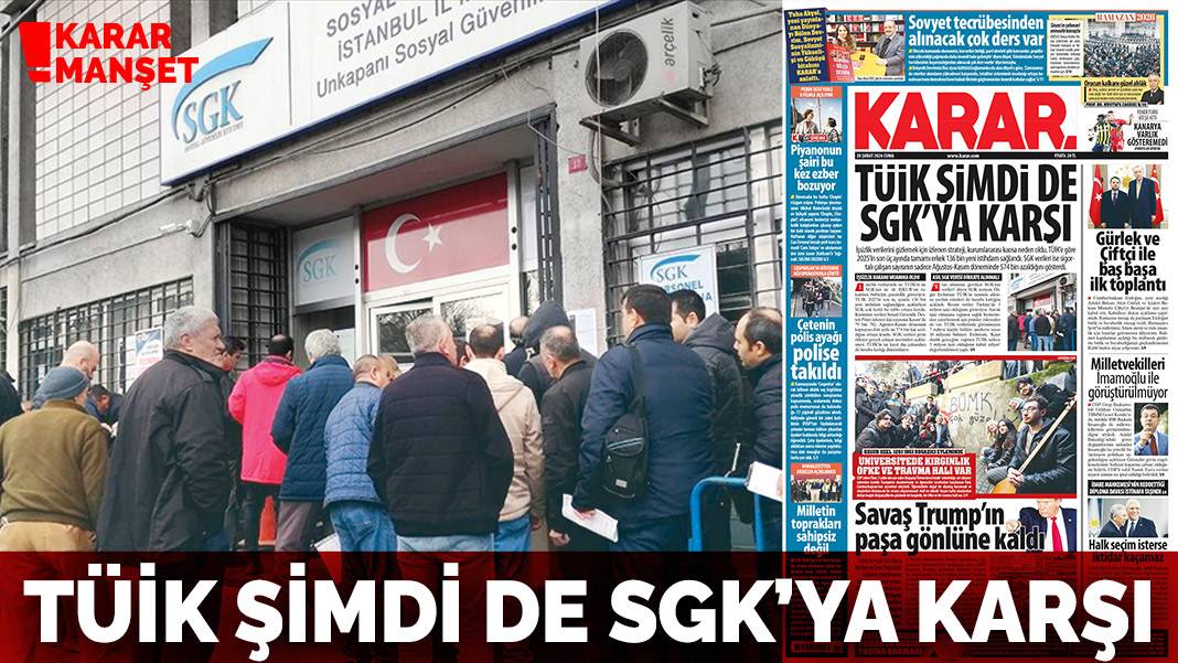 TÜİK şimdi de SGK’ya karşı
