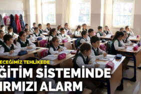 Geleceğimiz tehlikede: Eğitim sisteminde kırmızı alarm