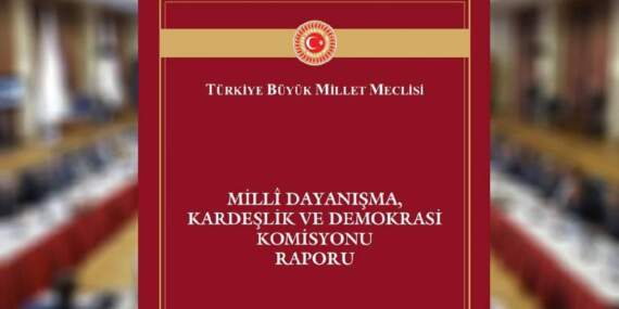 Milli Dayanışma, Kardeşlik ve Demokrasi Komisyonu raporu yayımlandı