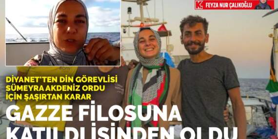Diyanet’ten din görevlisi Sümeyra Akdeniz Ordu için şaşırtan karar: Gazze filosuna katıldı işinden oldu