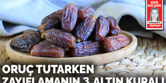 Oruç tutarken zayıflamanın 3 altın kuralı