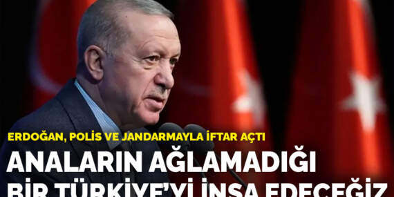 Cumhurbaşkanı Erdoğan: Anaların ağlamadığı bir Türkiye’yi inşa edeceğiz